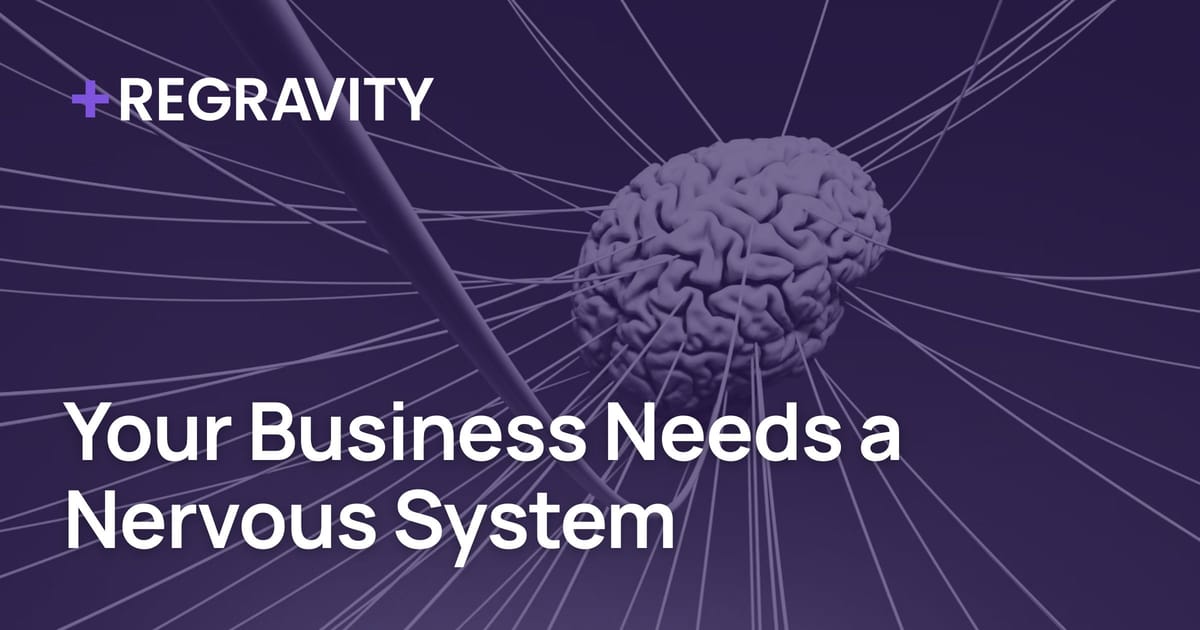 Your Business Needs a Nervous System