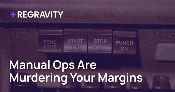 Manual Ops Are Murdering Your Margins